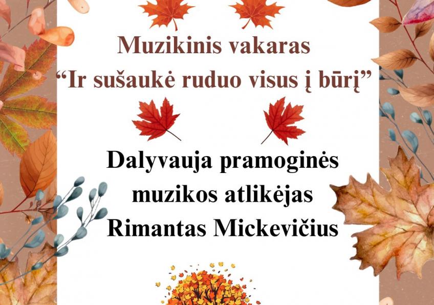 Muzikinis vakaras „Ir sušaukė ruduo visus į būrį" PAKUMULŠIUOSE