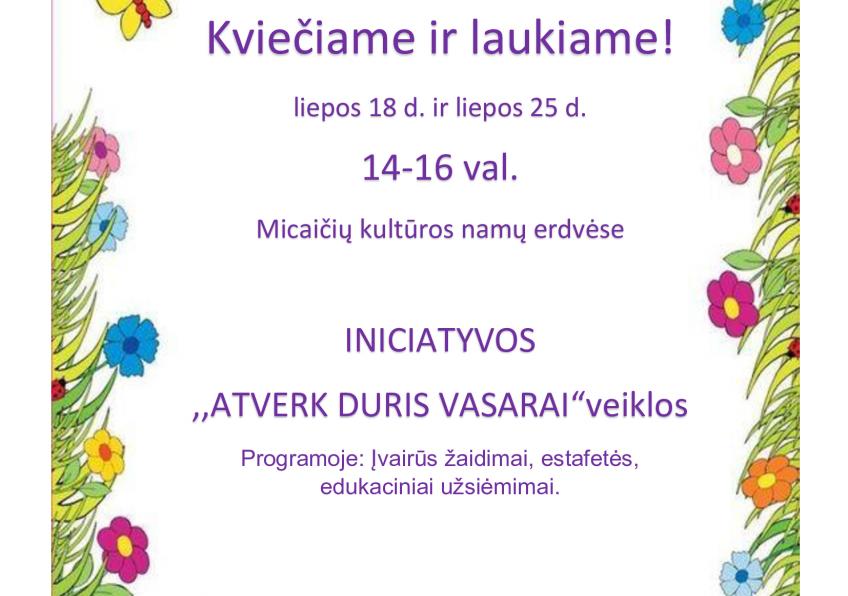 Iniciatyvos „Atverk duris vasarai“ veiklos Micaičiuose