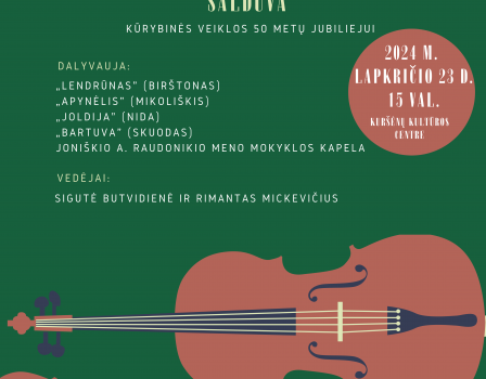 XXIV Lietuvos liaudiškos muzikos kapelų šventė „Griežk, smuikeli“, skirta kapelos „Salduva“ jubiliejui