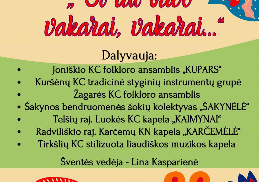 Liaudiškos muzikos šventė  ,,Oi tai buvo vakarai, vakarai“