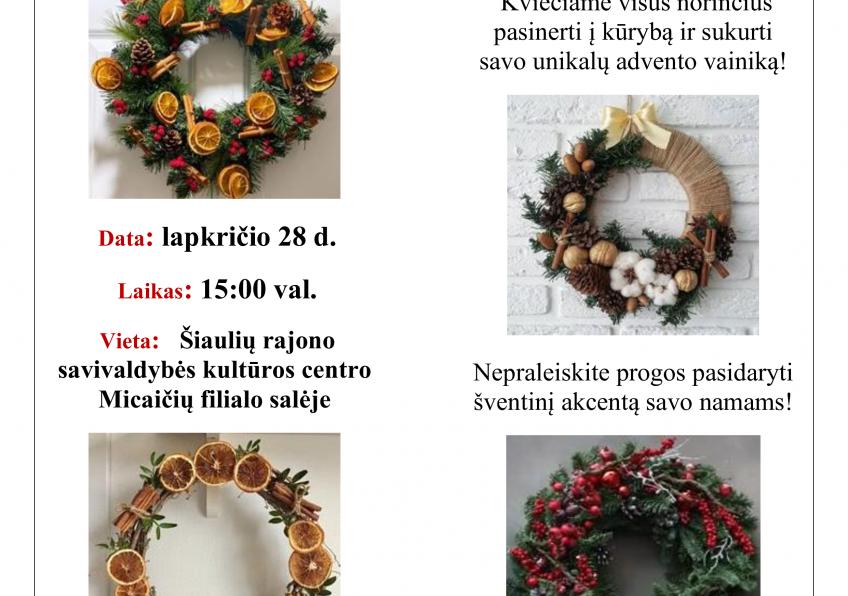 Edukacinės – kūrybinės dirbtuvės „Advento vainikų dekoravimas” Micaičiuose