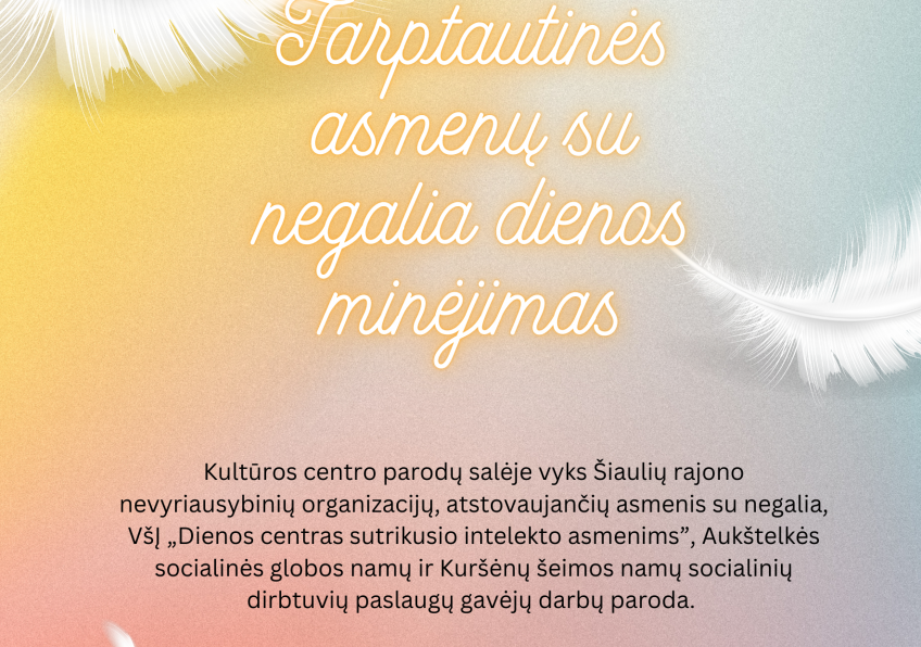 Tarptautinės asmenų su negalia dienos minėjimas